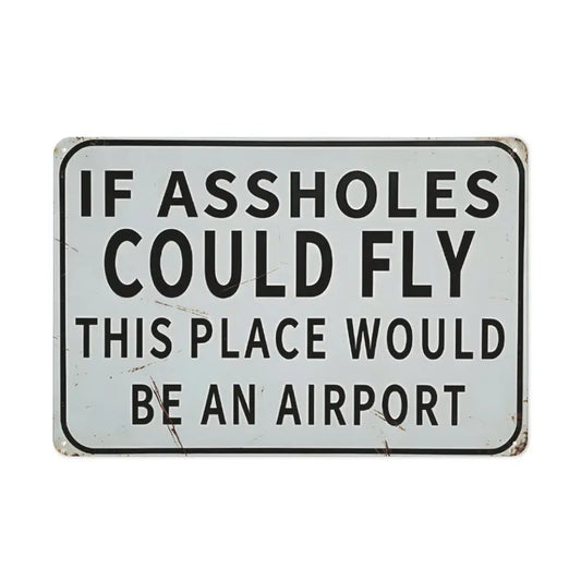 "If Assholes Could Fly" Funny Vintage Wooden Sign Wall Art Decor
