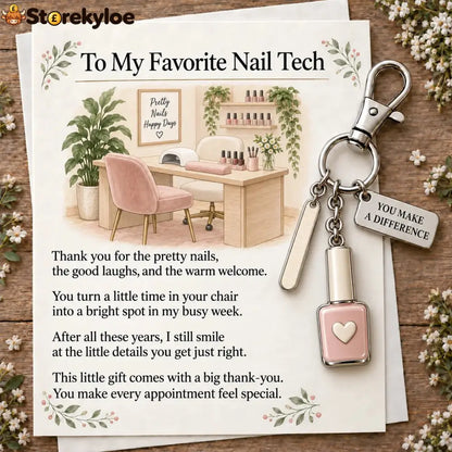 ✨ The ’You Make a Difference’ Appreciation Gift Set – Keychain & Greeting Card ✨ - 💅 Nail Tech / Buy 1